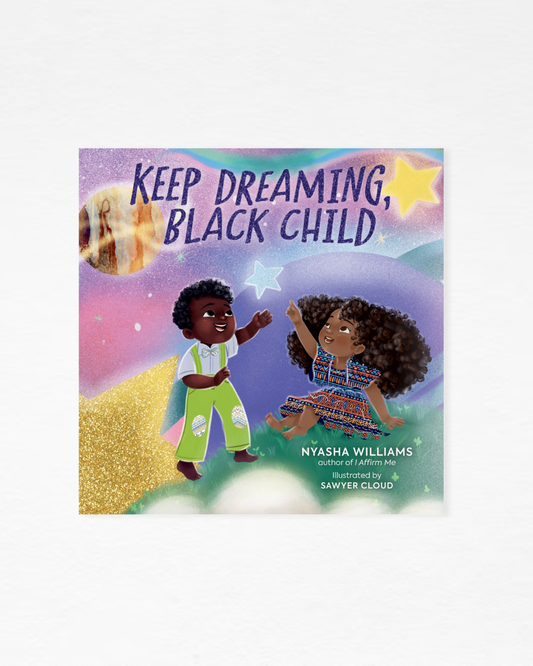 Keep Dreaming Black Child