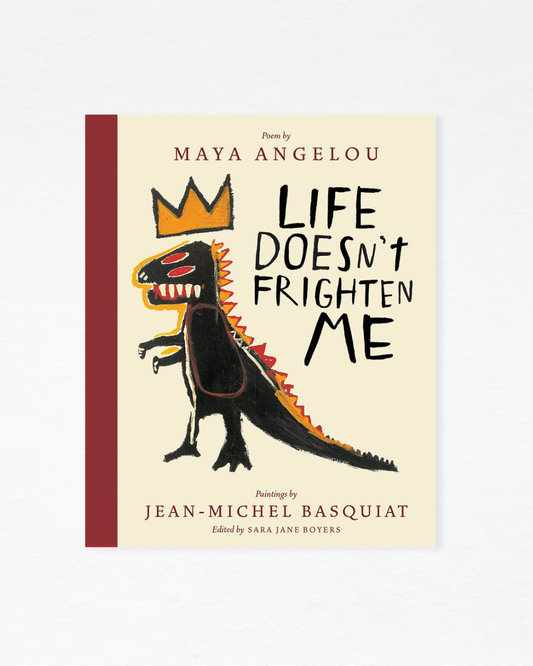 Life Doesn't Frighten Me